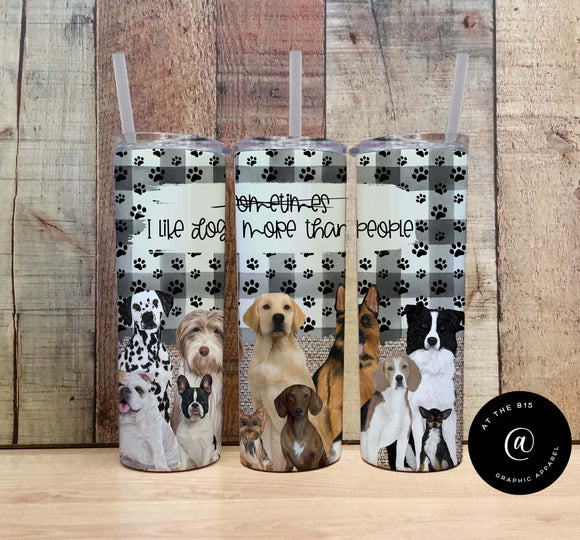 I Like Dogs More Than People Graphic Tumbler